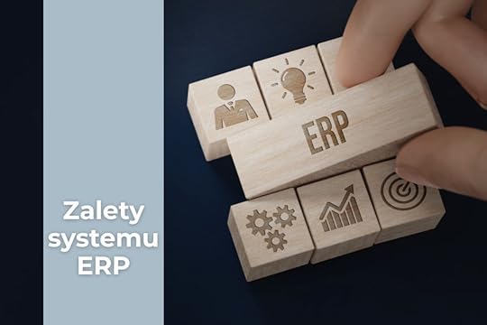 Najważniejsze zalety systemu ERP