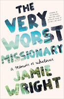 The very worst missionary by Jamie Wright