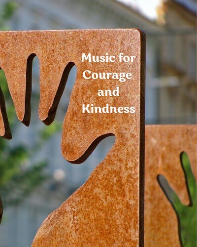 Music for Courage and Kindness