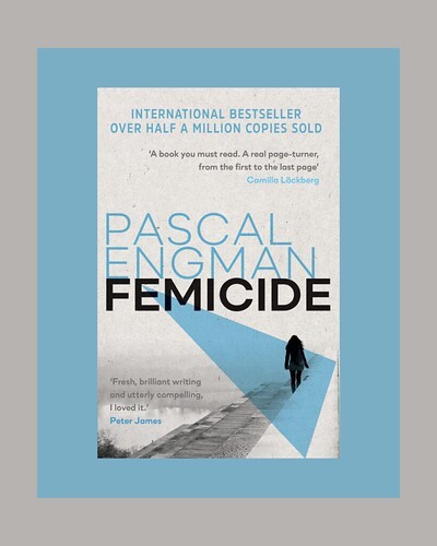 Book Review - Femicide by Pascal Engman: Translated from Råttkungen by Michael Gallagher