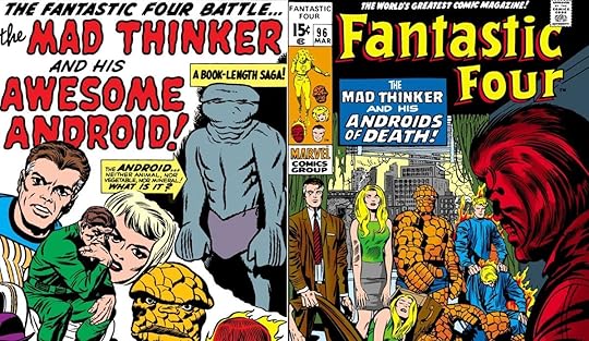 The Mad Thinker sends his Awesome Android against the Fantastic Four.