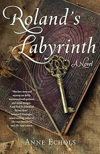 Roland's Labyrinth by Anne Echols