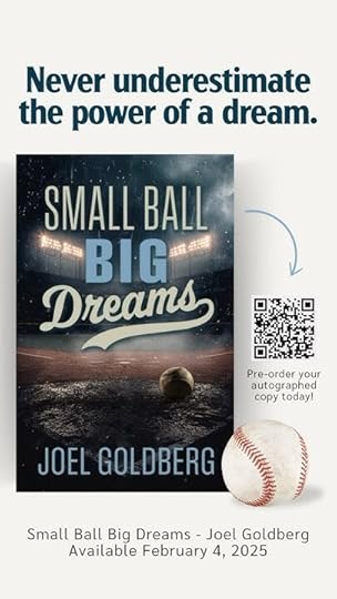 My new book Small Ball Big Dreams has arrived. Www.joelgoldbergmedia ...