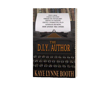 Book Cover: Typewriter with bookshelf behind.Text: The D.I.Y. Author, Kaye Lynne Booth