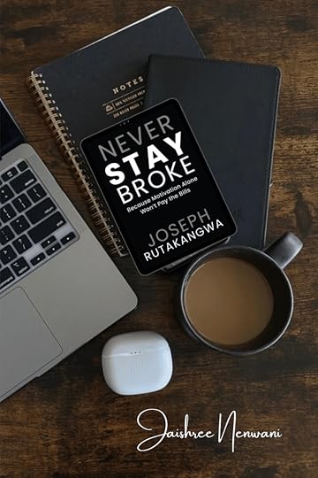 Book review- Never Stay Broke by Joseph Rutakangwa