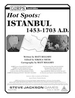 GURPS Hot Spots: Istanbul, 1453-1703 A.D.