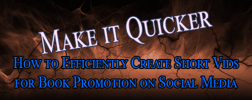 Swirling brown background with the words "Make it Quicker" and "How to Efficiently Create Short Vids for Book Promotion on Social Media" on top of it.