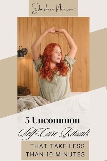 Uncommon Self-Care Rituals