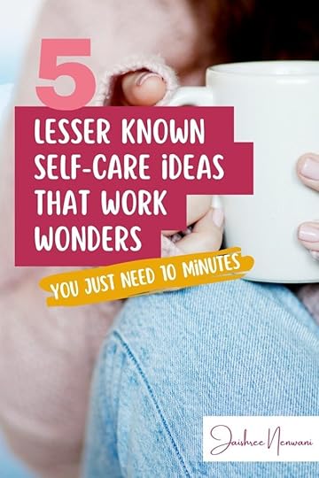 Uncommon self care ideas