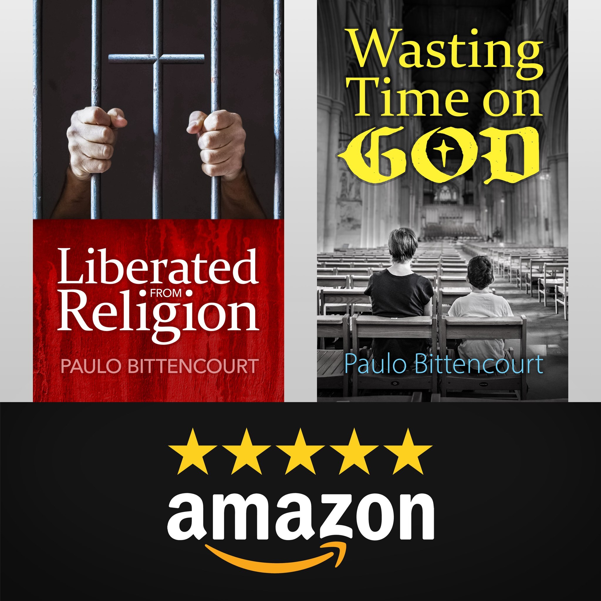 “Liberated from Religion” and “Wasting Time on God”, books by Paulo Bitencourt