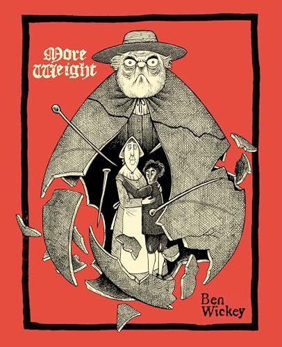Review: More Weight: A Salem Story, Ben Wickey