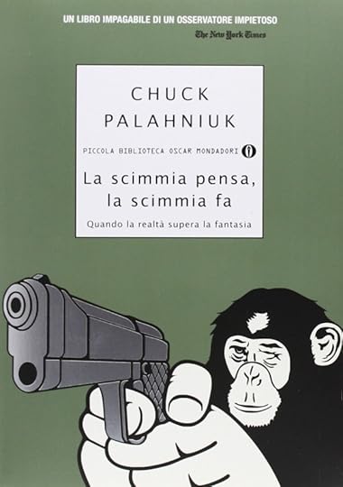 La scimmia pensa, la scimmia fa - Chuck Palahniuk