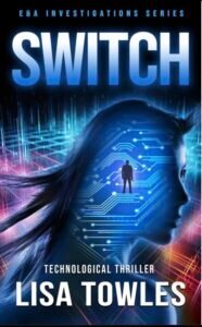 Switch (E&A Investigations Thriller Series Book 3) by Lisa Towles