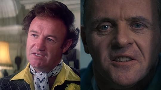 Gene Hackman in Superman and Anthony Hopkins in The Silence of the Lambs.