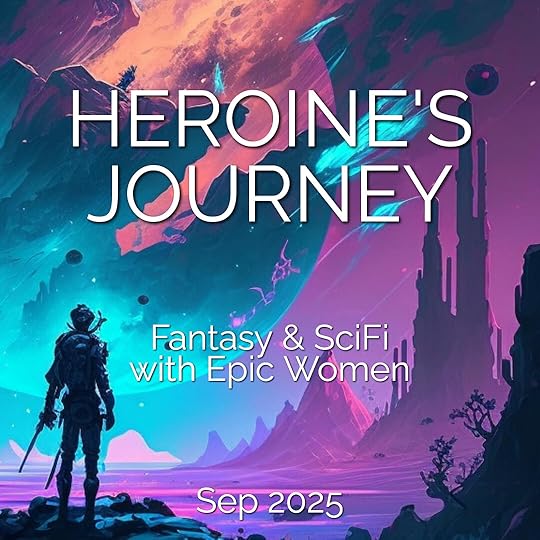 The Heroine's Journey: Amazing Women in SFF #SciFiRomance #PNR #Fantasy
