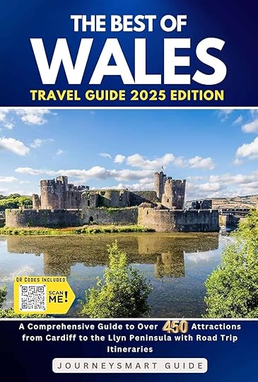 The Best of Wales 2025 by JourneySmart Guide