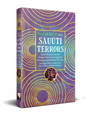 Sauúti Terrors by Eugen Bacon, Cheryl S. Ntumy and Stephen Embleton