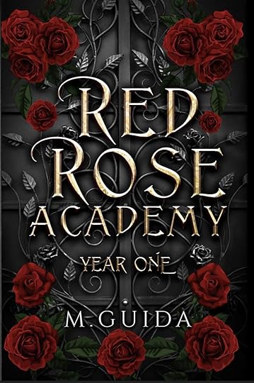 Red Rose Academy Year One by M. Guida (supernatural academy)