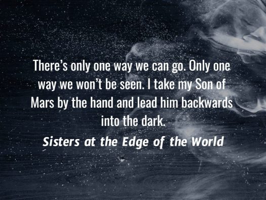 Quote from SISTERS AT THE EDGE OF THE WORLD