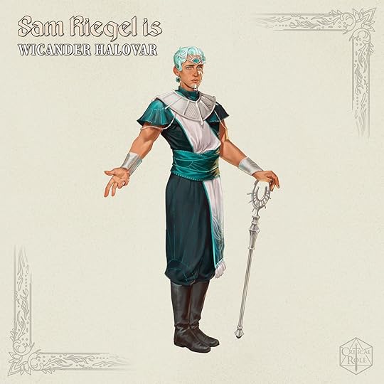 Sam Riegel will play Wicander Halovar in Critical Role Campaign 4