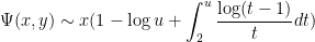 \displaystyle \Psi(x,y) \sim x (1 - \log u + \int_2^u \frac{\log(t-1)}{t} dt)