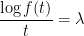 \displaystyle \frac{\log f(t)}{t} = \lambda
