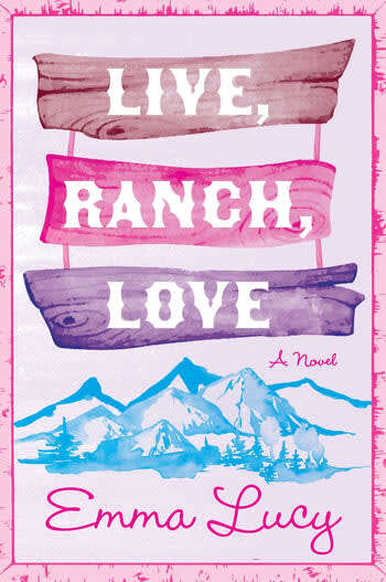 Live, Ranch, Love by Emma Lucy (9780063453500)