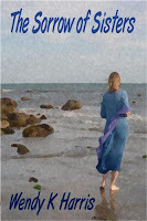 The sorrow of sisters by Wendy K Harris