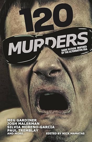 120 Murders, an anthology in which I have a story.