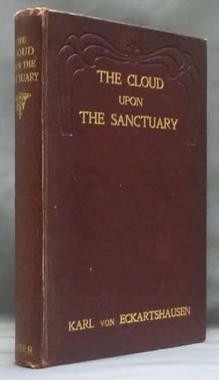 The Cloud upon the Sanctuary | Karl VON ECKARTSHAUSEN, Isabelle de Steiger, Arthur Edward | Third Issue, Revised and Enlarged