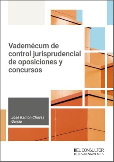Vademécum del «Control jurisprudencial de Oposiciones y Concursos»: un clásico actualizado a 2025