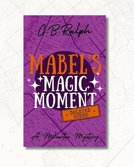 Cover image for Mabel's Magic Moment (A Milverton Mystery: Deleted Scene) by G. B. Ralph.