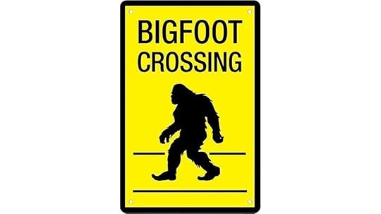 beware of bigfoot crossing