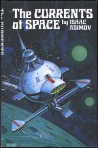 The Currents of Space by Isaac Asimov