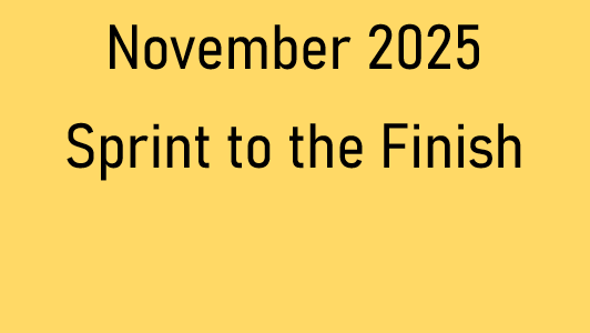 November Sprint to the Finish Genre TBD