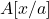 A[x/a]