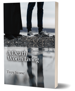 Cover art for A Death Worth Living by Trey Stone: two pair of legs clad in black, standing over a pond of water. In the water, only on pair of legs is reflected