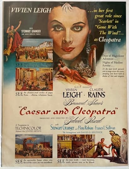 Colour page from a magazine in the 40s advertising Caesar and Cleopatra. There is a giant Vivian Leigh face at the top, and 4 scenes from the film around her. The advert proclaims 