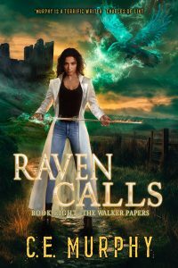 The cover to CE Murphy's RAVEN CALLS, book eight of the Walker Papers urban fantasy series, features heroine Joanne Walker in a dramatic Irish setting, with a castle and a golden glowing sky in the distance. She holds her rapier horizontally in both hands, as if offering it to someone. A glowing blue magical raven fills the sky above her shoulder. Cover art and design by G&S Cover Design Studio.