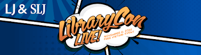 Logo for LibraryCon Live from LJ and SLJ. Click the image to learn more
