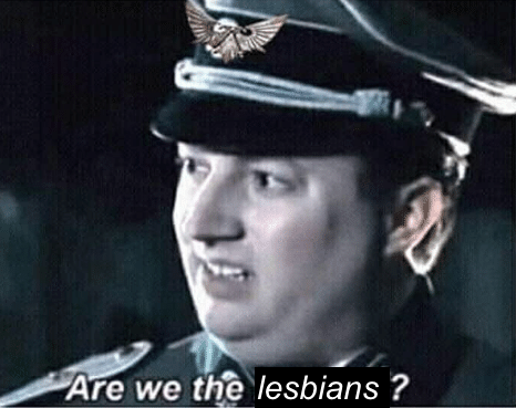 Nazi realizes he is a lesbian
