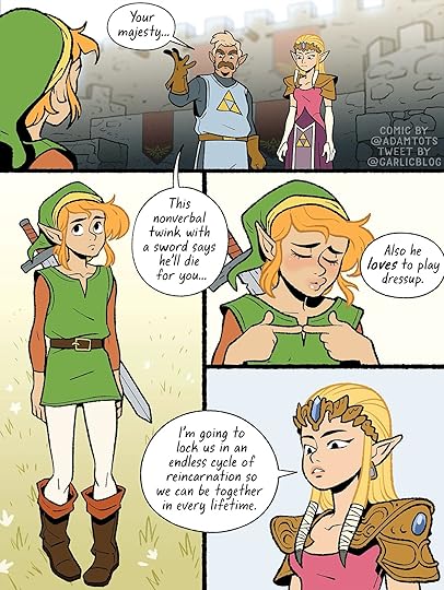 comic based on a tweet stating 'Zelda is honestly so relatable. if a non verbal feminine twink with a sword came along and said he'd die for me and also that i'd get to dress him up, I too would lock us in a cycle of reincarnation so we can be together in every life