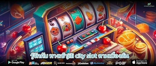 รู้จักกับ ทางเข้าjili city slot ตามเบื้องต้น