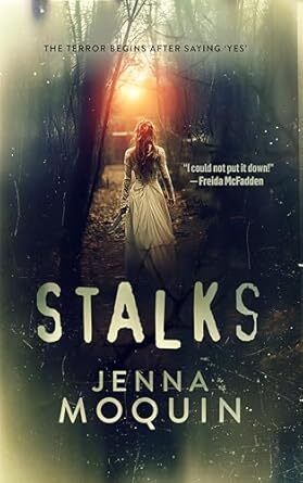 Book Cover: Back of a woman in a white dress walking down aisle between tall, dark trees with sunlight at the end.Text: The Terror Begins After Saying 'Yes',