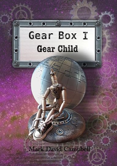 Gear Child - Mark David Campbell