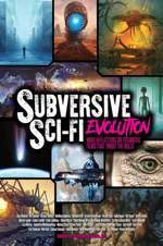 Subversive Sci-Fi Evolution