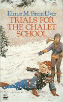 Trials for the Chalet School by Elinor M Brent-Dyer