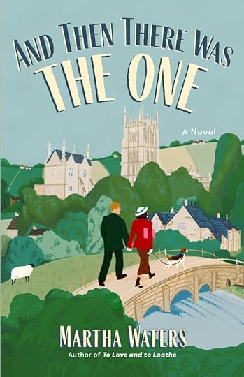 book cover of romantic comedy mystery And Then There Was The One by Martha Waters