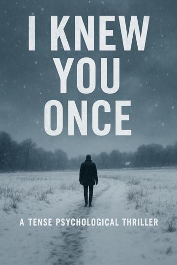 They came for peace. A quiet village. A new beginning. But when a stranger whispers, “I knew you once,” everything starts to unravel. Snow falls. Memories twist. And beneath the surface of their perfect life, something dark is waiting to be remembered. I KNEW YOU ONCE — a haunting psychological thriller about identity, memory, and the secrets we bury to survive.