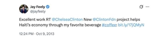 Tweet by Jay Feely discussing a project by Chelsea Clinton's foundation that supports Haiti's economy through coffee production, dated October 9, 2013.